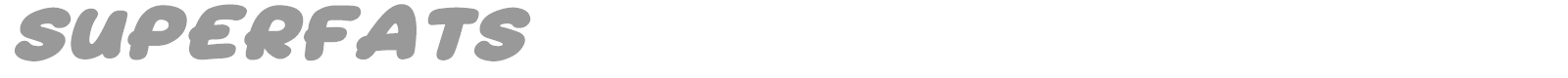 Superfats font preview